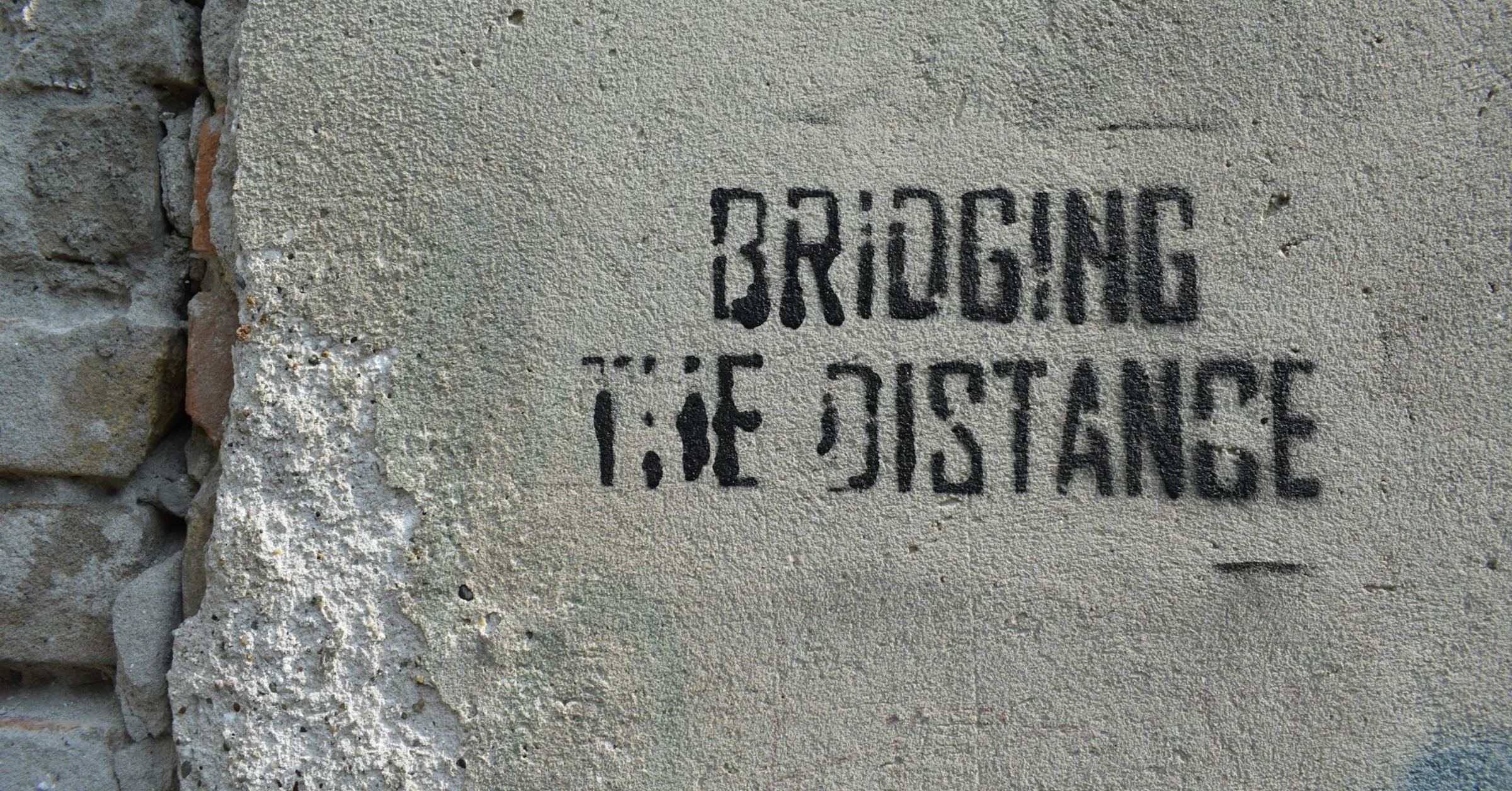 Bridging the Distance